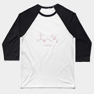 Acetylcholine molecule Baseball T-Shirt